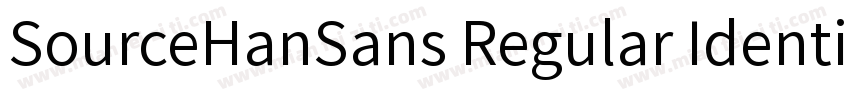 SourceHanSans Regular Identity H字体转换